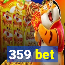 359 bet